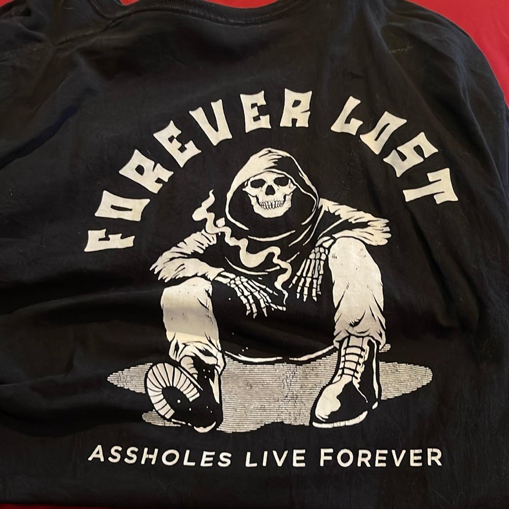 Assholes live forever